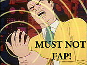 Must not fap!